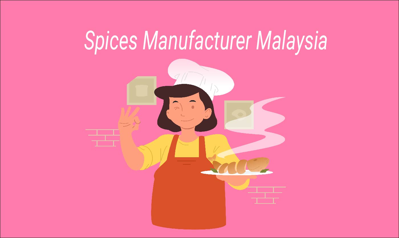 Spices Manufacturer Malaysia