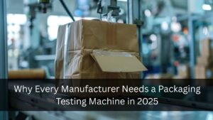 Packaging Testing Machine