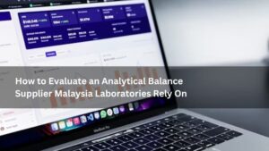 How to Evaluate an Analytical Balance Supplier Malaysia Laboratories Rely On